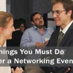 3 Things You Must Do After a Networking Event