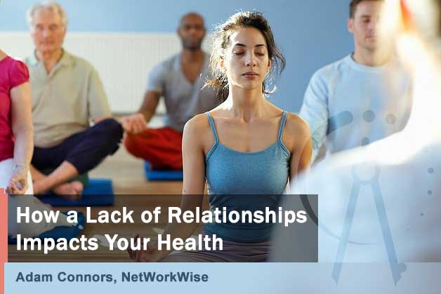 How a lack of relationships impacts your health